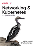 Networking and Kubernetes: A Layered Approach - Paperback