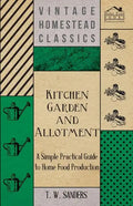 Kitchen Garden and Allotment - A Simple Practical Guide to Home Food Production - Paperback