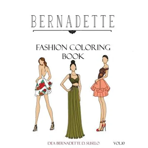 BERNADETTE Fashion Coloring Book Vol. 10: Prom Night: beautiful hand-drawn prom dresses and gowns - Paperback